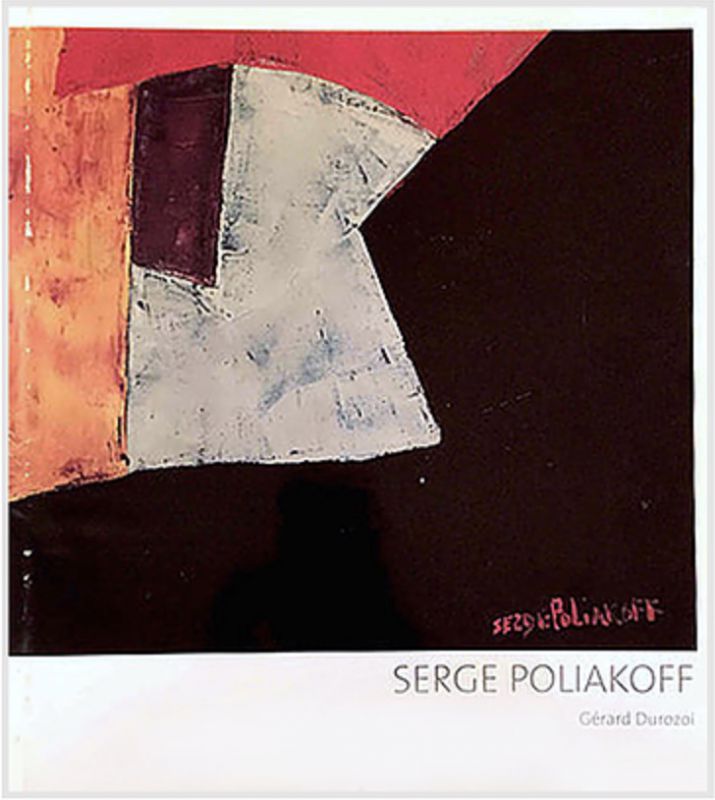 Serge Poliakoff par Gérard Durozoi (Katalog) - Serge  POLIAKOFF