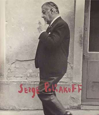 Exposition curated by Joe Fyfe (Catalogue) - Serge  POLIAKOFF