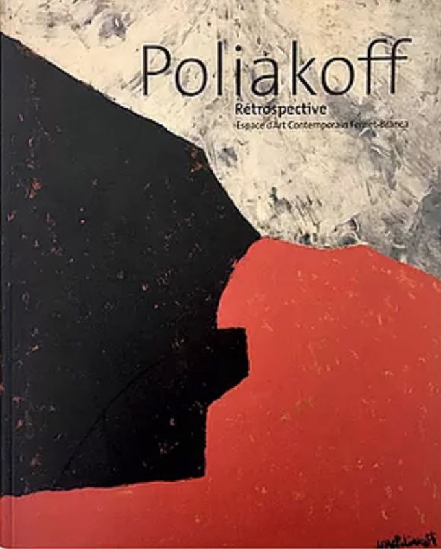 Catalogue Rétrospective (Catálogo) - Serge  POLIAKOFF