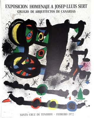 MIRO, Exposicion Homenje a Josep-Lluis Sert (Affiche) - Joan  MIRO