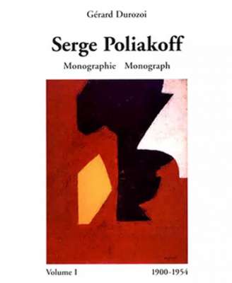 Catalogue Raisonné 1900-1954 : Volume I (Catálogo) - Serge  POLIAKOFF